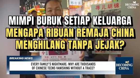 MIMPI BURUK SETIAP KELUARGA. MENGAPA RIBUAN REMAJA CHINA MENGHILANG TANPA JEJAK?
