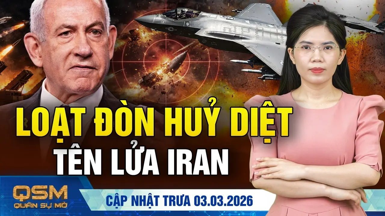 Sự nguy hiểm của tình báo Israel trong vụ hạ sát Khamenei. Mỹ huỷ diệt hải quân Iran ở phía Nam