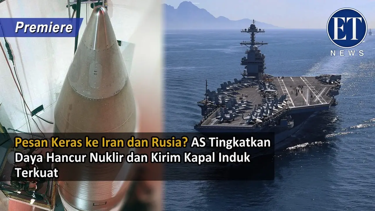 Pesan Keras ke Iran dan Rusia? AS Tingkatkan Daya Hancur Nuklir dan Kirim Kapal Induk Terkuat
