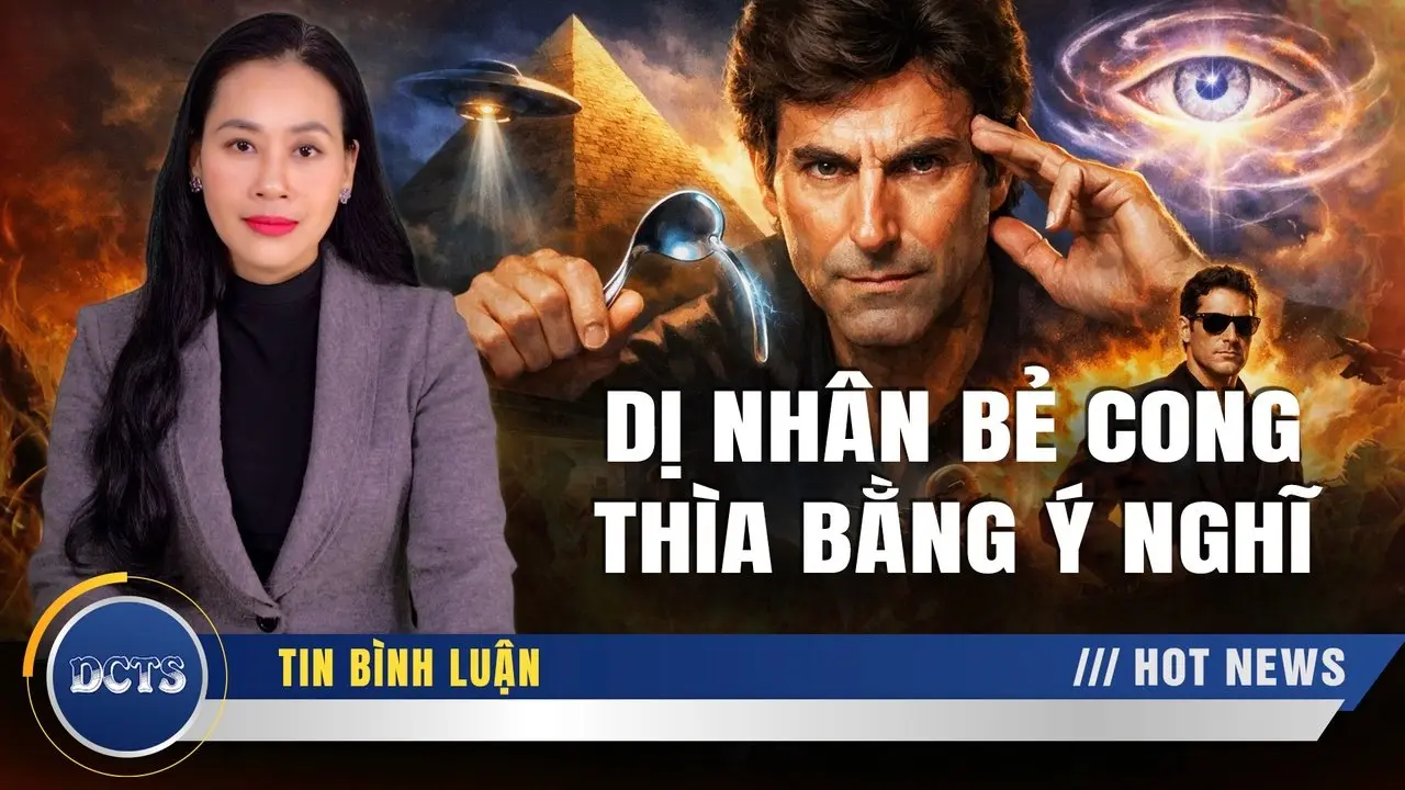 Uri Geller: Từ dị nhân bẻ cong thìa bằng ý nghĩ đến điệp viên tâm linh triệu đô