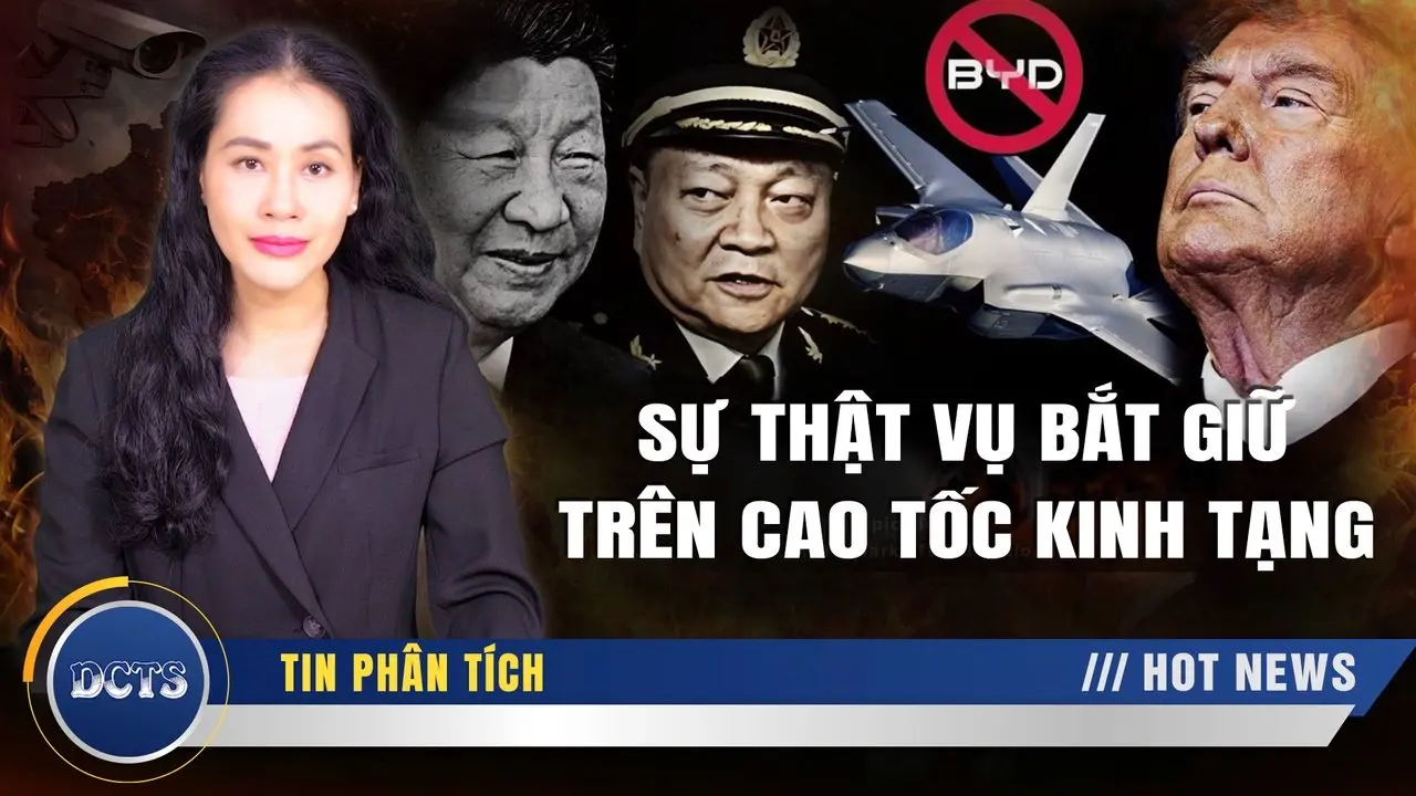 Sự thật vụ bắt giữ trên cao tốc Kinh Tạng; Bắc Kinh dùng tin đồn để hạ bệ Trương Hựu Hiệp