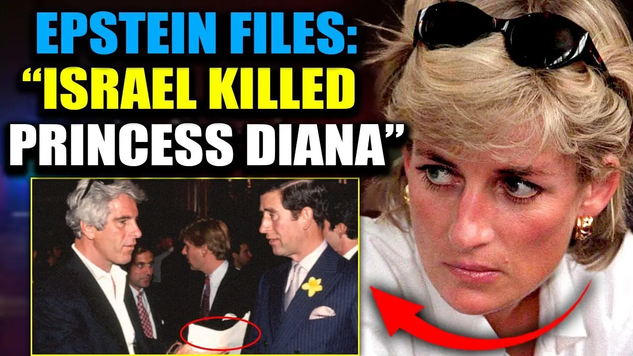 Epstein Files Reveal Israel Assassinated Princess Diana To Protect Elite Pedophile Network