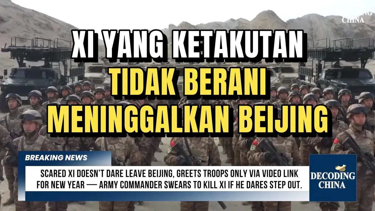 XI YANG KETAKUTAN TIDAK BERANI MENINGGALKAN BEIJING