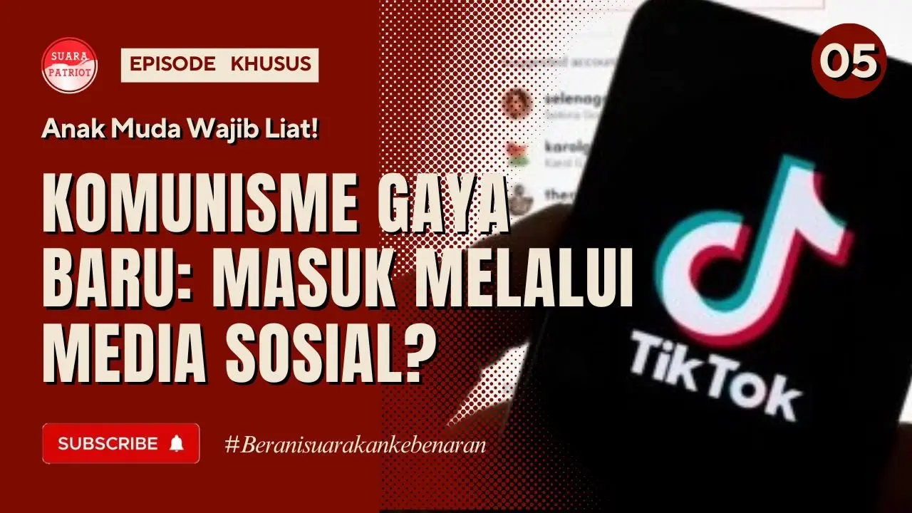 EPISODE 5 - Komunisme Tanpa Palu Arit: Wajah Baru yang Lebih Berbahaya (The New Face of Red)