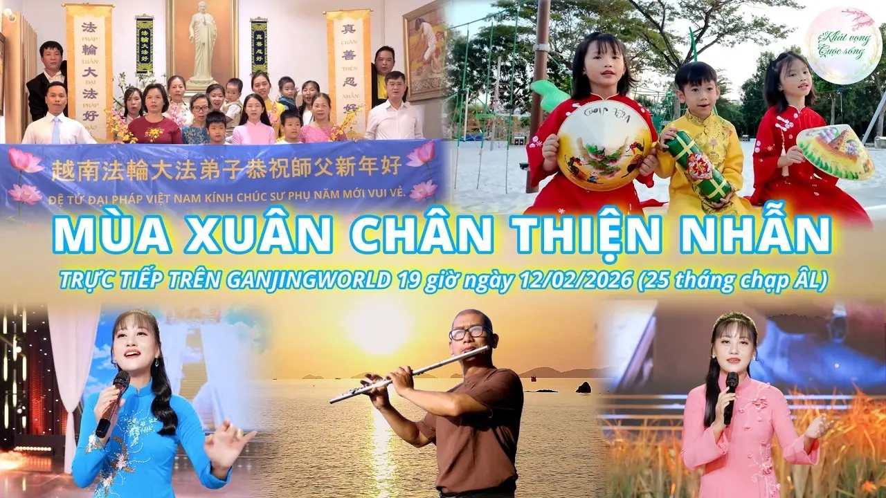 🌸🌸MÙA XUÂN CHÂN THIỆN NHẪN _ 真善忍的春天 _ The Spring of Truthfulness - Compassion - Forbearance