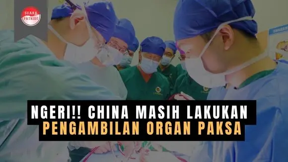Ketika Manusia Tidak Lagi Dianggap Manusia- Pengambiln organ tubuh paksa di China.