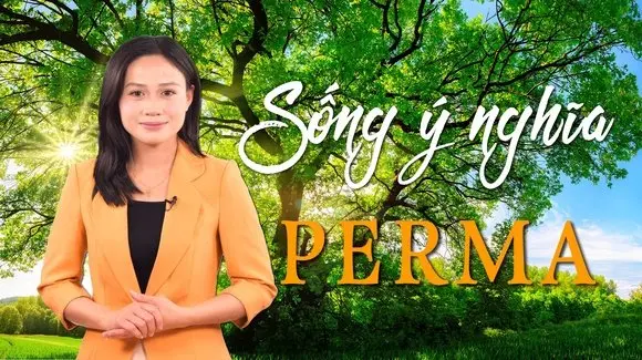 Sống ý nghĩa với lý thuyết hạnh phúc PERMA | TTV - Văn Hóa