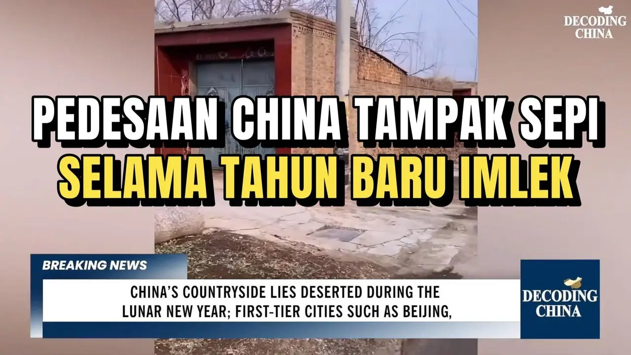 PEDESAAN CHINA TAMPAK SEPI SELAMA TAHUN BARU IMLEK